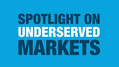 Shining a Spotlight on Underserved Markets in 2018