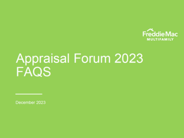 Freddie Mac Multifamily Appraisal Forum 2023 FAQs